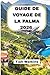 GUIDE DE VOYAGE DE LA PALMA 2026: Sentiers volcaniques, côtes atlantiques et vie insulaire authentique (French Edition)