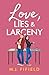 Love, Lies & Larceny (The Terrible Romance Series)
