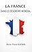 LA FRANCE DANS LE DÉSORDRE MONDIAL (French Edition)
