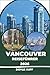 Vancouver Reiseführer 2026: Tagesausflüge, Fährverbindungen, Stadtviertel, Naturpfade und regionale Spezialitäten, für die sich die Überquerung des Pazifiks lohnt (German Edition)