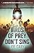 Birds of Prey Don't Sing: a...