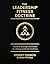 The Leadership Fitness Doctrine: A Guide to Building a Foundation for Lifelong Leadership Excellence