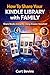 How To Share Your Kindle Li...