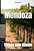 Mendoza: Vinhos pelo Mundo (Wines of the World: Argentina) (Portuguese Edition)