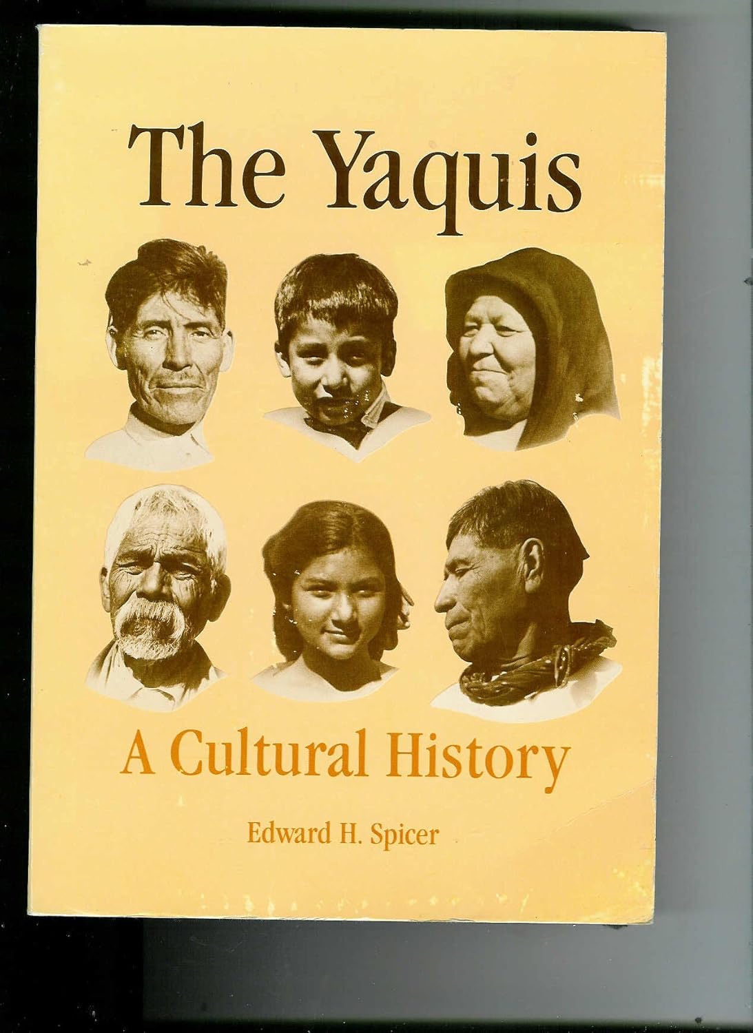 The Yaquis: A Cultural History