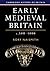 Early Medieval Britain, c. 500–1000