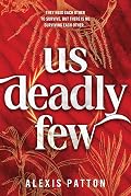 Us Deadly Few
