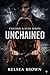 Unchained: Book Three of the Control & Ruin Trilogy