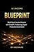 AI Income Blueprint: Build Smart Income Streams with ChatGPT, Freelancing, Digital Products & Automation