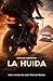 La Huida: una historia de superación y amistad (Historias cotidianas) (Spanish Edition)