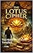 The Lotus Cipher: The Hidden Trail of the Templars