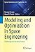 Modeling and Optimization in Space Engineering: Challenges for the Near Future (Springer Optimization and Its Applications, 232)
