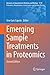 Emerging Sample Treatments in Proteomics (Advances in Experimental Medicine and Biology, 1510)