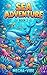 Sea Adventure Book 2: Fun Ocean Animals and Underwater Journey for kids