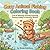 Cozy Animal Fishing Coloring Book: Cute & Relaxing Animals Enjoying Fishing Hobby in Peaceful Nature | Bold & Easy Stress Relief Coloring Book for Adults & Teens
