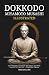 Dokkodo Miyamoto Musashi (Illustrated) by Timeless Lore