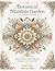 Botanical Mandala Garden Coloring Book: Beautiful Botanical Mandalas for Relaxation and Stress Relief