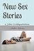 New Sex Stories: 15 Jahre Erotikgeschichten (German Edition)