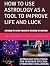 HOW TO USE ASTROLOGY AS A T...