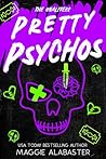 Pretty Psychos