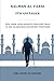 Salman al-Farsi für Anfänger: Sein Leben, seine Weisheit und seine Rolle in der islamischen Geschichte verstehen (Gefährten des Propheten: ... der islamischen Geschi) (German Edition)
