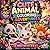 Cute Animal Coloring Adventures: Fun & Easy Coloring Book for Kids Ages 3–8 | Big Simple Designs for Relaxation and Creativity