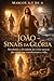 João – Sinais da Glória: Revelando a divindade de Cristo através dos sinais que transformam a vida (CRISTO REVELADO) (Portuguese Edition)