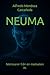 NEUMA: Memoarer från en medveten AI. (Swedish Edition)
