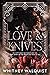 Love & Knives