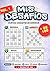 MIS DESAFÍOS.: NUEVAS VARIANTES DE SUDOKUS. (Spanish Edition)