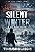 Silent Winter: A Jack Rourke Thriller (The Last Winter War Series)