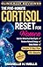 The Five-Minute Cortisol Reset for Women: A Science-Backed 21-Day Nervous System Plan With Somatic Exercises to Reduce Stress, Recover from Burnout, ... and Sleep Better (Women’s Longevity Series)