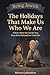 The Holidays That Make Us Who We Are: A Story About the Jewish Year, from Rosh Hashanah to Tisha B'Av (Being Jewish)