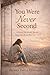 You Were Never Second: A Book for Every Heart That Has Ever Felt Left Out