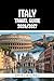ITALY TRAVEL GUIDE 2026/2027: Insider Tips, Smart Itineraries, Where to Stay, What to See, and Local Secrets for Rome, Venice, Florence, Amalfi Coast, and Sicily