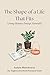 The Shape of a Life That Fits: Letting Identity Emerge Naturally (The Quiet Inner Life Series: Books for Rebuilding Inner Stability, Safety, and Calm)