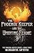 The Phoenix Keeper and the ...