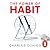 The Power of Habit: Why We ...