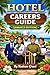 Hotel Careers Guide (Jamaica Edition): Roles, Responsibilities, and Expectations (Jamaican Guide)
