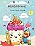 BEACH SCENE: Cute Coloring Book for Adults & Teens with Easy and Bold Beach-Inspired Designs (Bold and Easy Coloring Books) | 8.5x11 Inches, 153 Pages