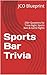 Sports Bar Trivia: 250+ Questions for Trivia Night, Sports Bars & Game Nights