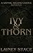 Ivy and Thorn: A Steamy Lesbian Second Chance Romance