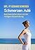 Schmerzen Adé - endlich gut einschlafen, durchschlafen und schmerzfrei durch den Tag kommen.: Beschwerdefrei leben mit der richtigen Körperhaltung - mit ... leicht umsetzbar. (German Edition)
