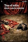 Tras el telón by Félix García Hernán