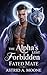 The Alpha’s Lost Forbidden Fated Mate: A Broken Omega Relentless Slow Burn MM Romance (The Heirs of Dark Moon series Book 9)