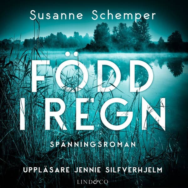 Född i regn (Jonseredssviten, #1)