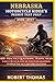 NEBRASKA MOTORCYCLE RIDER S PERMIT TEST PREP 2026/2027: 1500+ Practice Questions, Traffic Signs, Safety Rules & Step-by-Step Explanations to Help You Ace the Written Exam