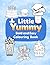 Little Yummy: Bold and Easy Colouring Book