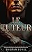 Le Tuteur: Romance Psychologique Sombre (French Edition)