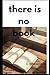 there is no book